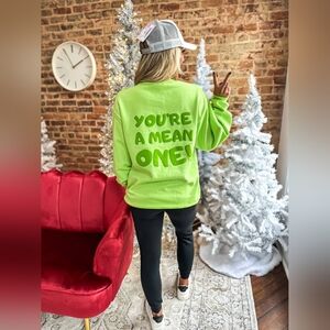 You're a Mean One grinch Green Graphic Long Sleeve Shirt